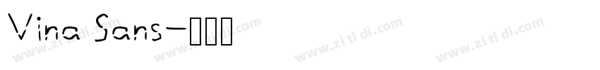 Vina Sans字体转换